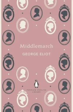 Penguin English Library: Middlemarch