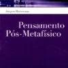 Pensamento Pós-Metafísico