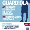 Pep Guardiola Organização Ofensiva – Vol. 1