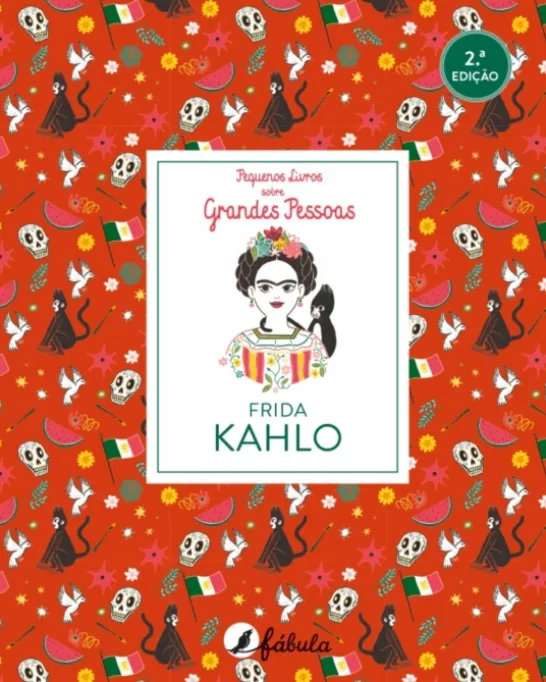 Pequenos Livros sobre Grandes Pessoas 5: Frida Kahlo
