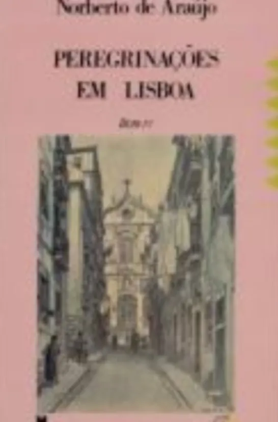 Peregrinações em Lisboa IV