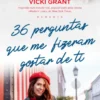 36 Perguntas Que Me Fizeram Gostar de Ti
