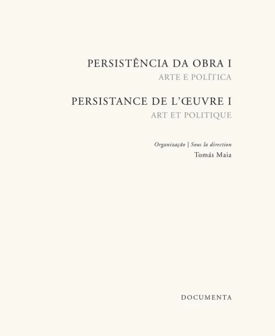 Persistência da Obra I / Persistance de l’oeuvre I