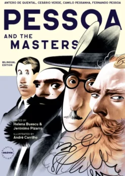 Pessoa and the Masters - Antero de Quenta, Cesário Verde, Camilo Pessanha, Fernando Pessoa (PT/EN)