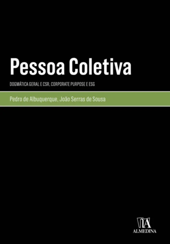 Pessoa Coletiva - Dogmática Geral e CSR, Corporate Purpose e ESG