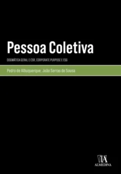 Pessoa Coletiva - Dogmática Geral e CSR, Corporate Purpose e ESG