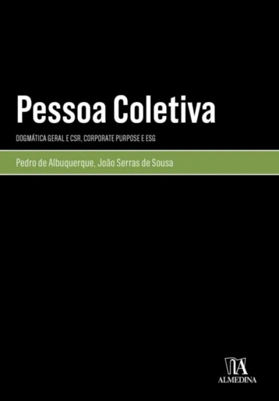 Pessoa Coletiva - Dogmática Geral e CSR, Corporate Purpose e ESG