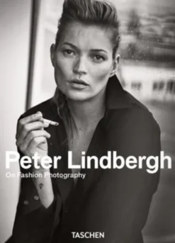 Peter Lindbergh. On Fashion Photography – 40th Anniversary Edition