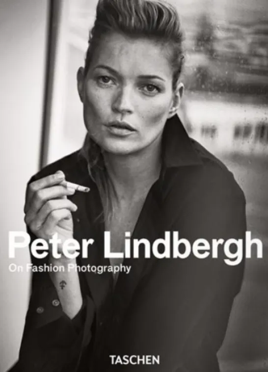 Peter Lindbergh. On Fashion Photography – 40th Anniversary Edition