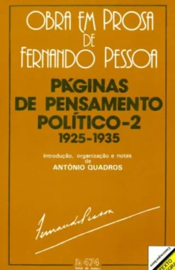 Páginas de Pensamento Político - Vol. II (1925-1936) - Obras em Prosa de Fernando Pessoa