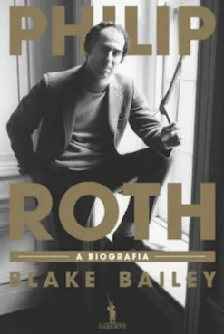 Philip Roth - A Biografia