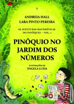Pinóquio no Jardim dos Números - As Aventuras Matemáticas do Pinóquio. Vol. 3