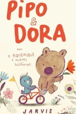 Pipo & Dora - O Piquenique e Outras Histórias