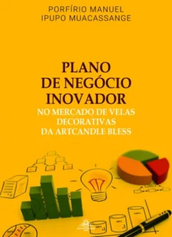 Plano de Negócio Inovador - No Mercado de Velas Decorativas da Artcandle Bless