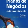 Planos de Negócios e de Investimento – Avaliação Económico-Financeira