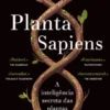 Planta Sapiens