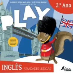 Play - Atividades Lúdicas - Inglês 3.º Ano