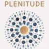 Plenitude - A Vida Além do Medo