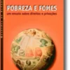 Pobreza e Fomes - Um Ensaio Sobre Direitos e Privações