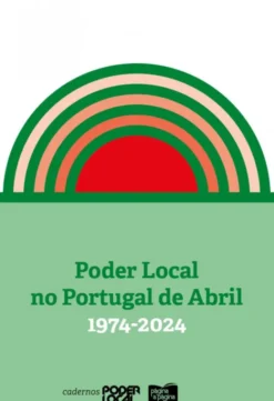 Poder Local no Portugal de Abril - 1974-2024