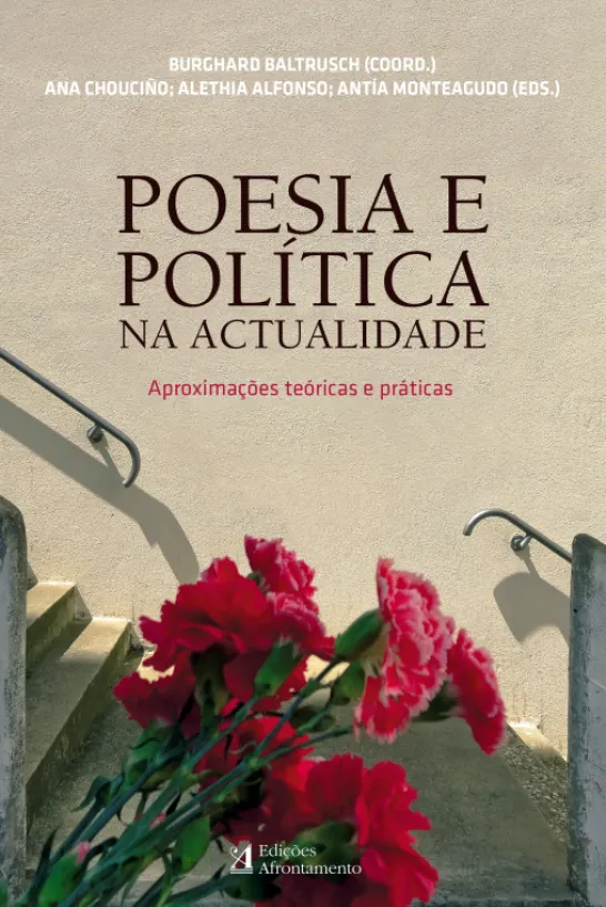 Poesia e Politica na Atualidade - Aproximações Teóricas e Práticas