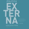 Política Externa - As Relações Internacionais em Mudança