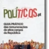 Políticos.pt: guia prático das remunerações de altos cargos da República