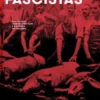 Porcos Fascistas - Organismos Tecnocientíficos e a História do Fascismo