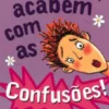 Por Favor, Acabem com as Confusões!