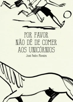 Por favor não dê de comer aos unicórnios