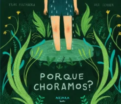 Porque Choramos?