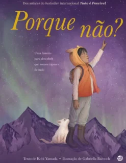 Porque Não? - Livro de Histórias