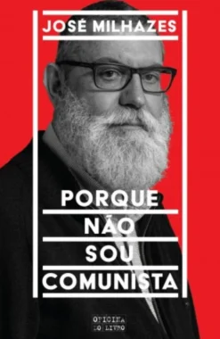 Porque Não Sou Comunista