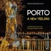 Porto, a New Feeling