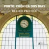 Porto - Crónica dos Dias