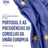 Portugal e as Presidências do Conselho da União Europeia