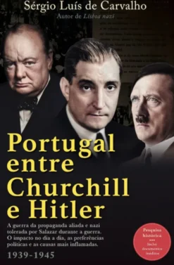 Portugal entre Churchill e Hitler