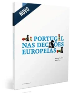 Portugal nas Decisões Europeias - Uma Perspectiva Comparada