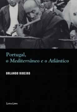Portugal, o Mediterrâneo e o Atlântico