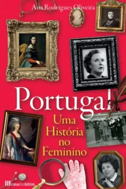Portugal - Uma História no Feminino
