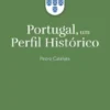 Portugal, Um Perfil Histórico
