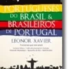 Portugueses do Brasil & Brasileiros de Portugal