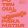 Potencial para Matar