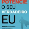 Potencie o Seu Verdadeiro Eu