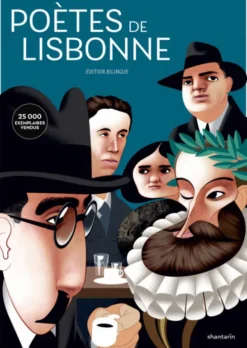 Poètes de Lisbonne. Camões, Cesário, Sá-Carneiro, Florbela, Pessoa