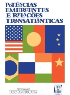 Potências Emergentes e Relações Transatlânticas