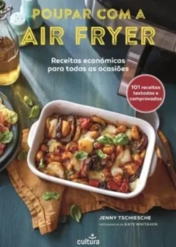 Poupar com a Air Fryer