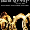 Practicing Strategy: Text and Cases