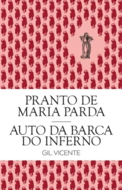 Pranto de Maria Parda e o Auto da Barca do Inferno