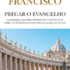 Pregar o Evangelho - Constituição Apostólica Praedicate Evangelium- sobre a Cúria Romana